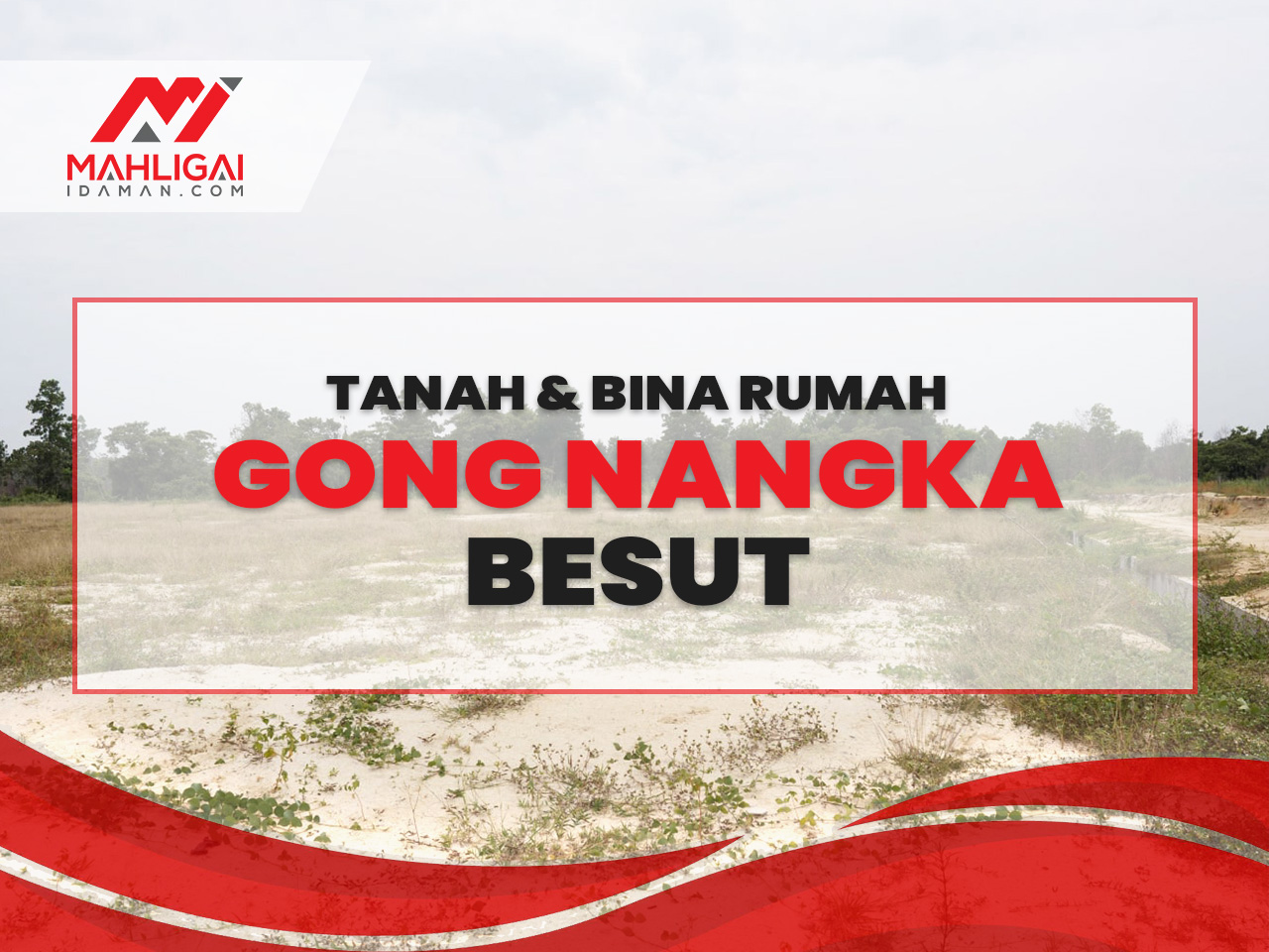 Tanah & Rumah Gong Nangka, Besut