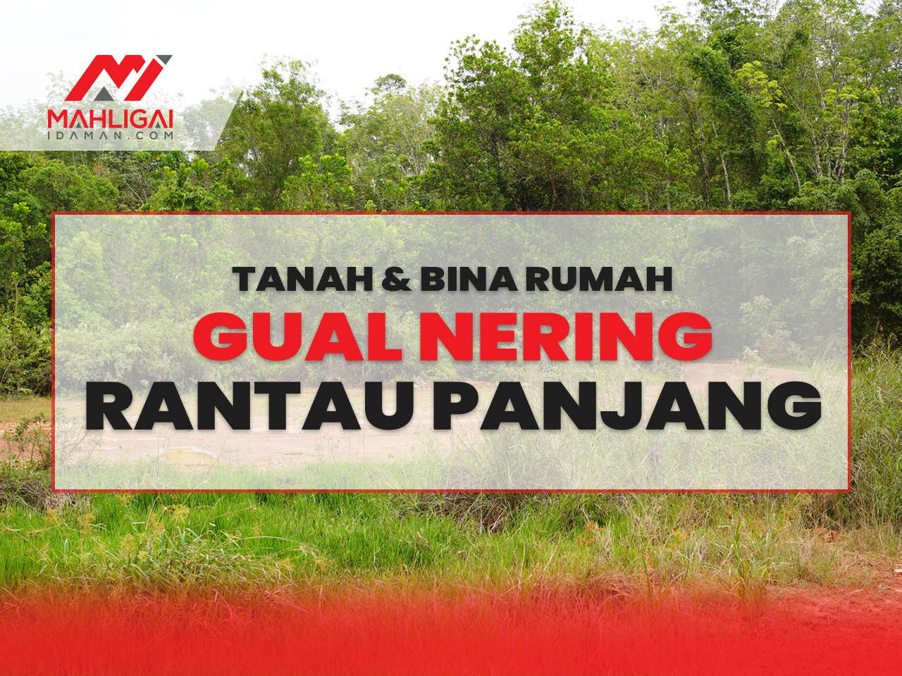 Tanah & Rumah Gual Nering, Rantau Panjang