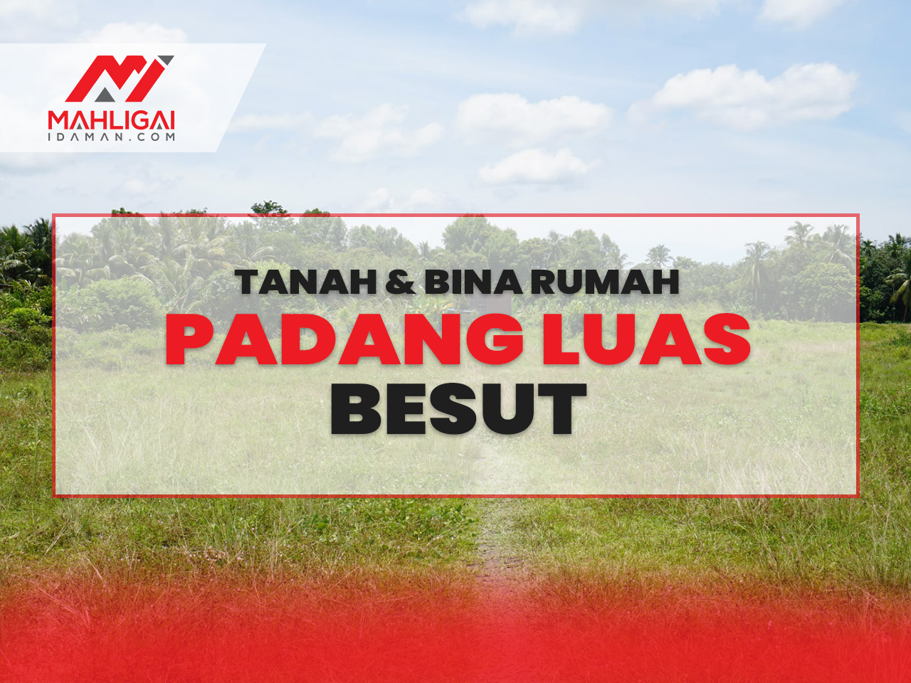 Tanah & Rumah Padang Luas, Besut