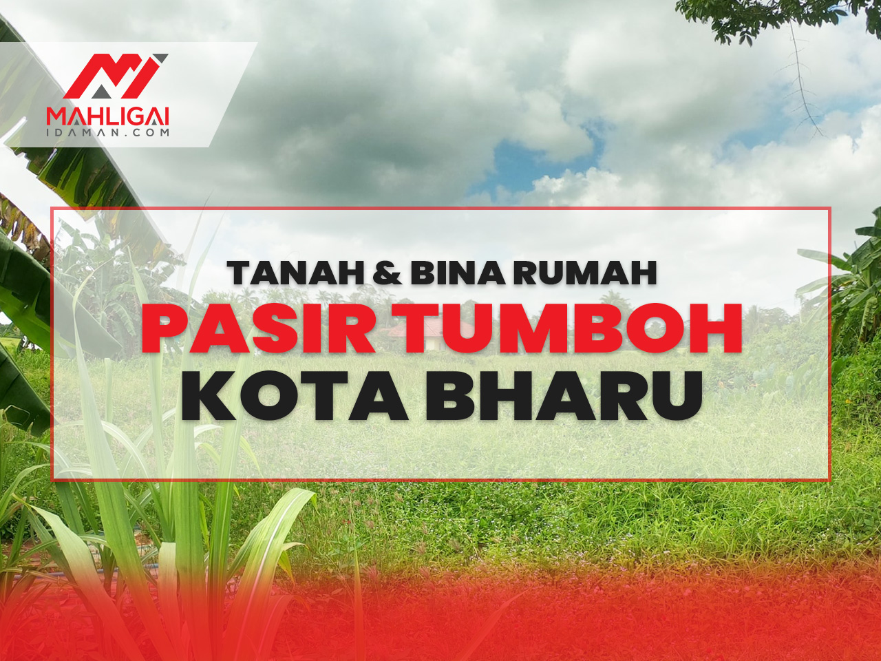 Tanah & Rumah Pasir Tumboh, Kota Bharu